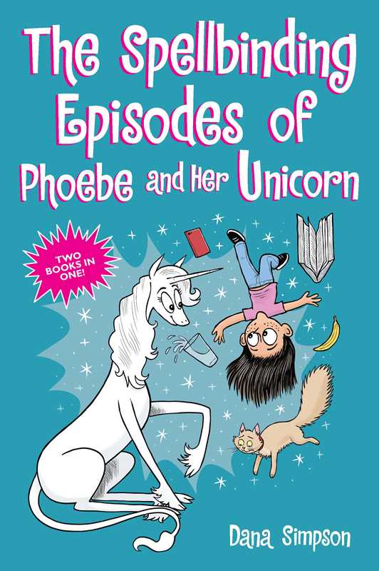 Spellbinding Episodes of Phoebe and Her Unicorn Paperback